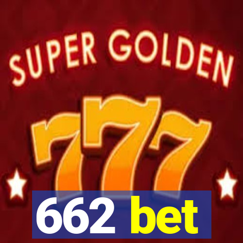 662 bet